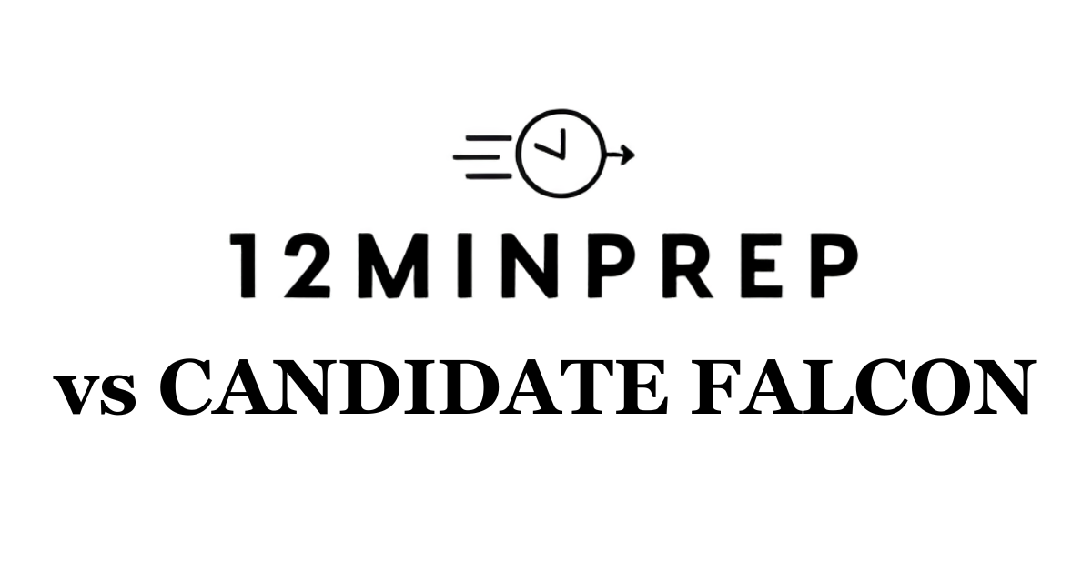 12minprep vs Candidate Falcon: Which Prep Tool Fits Your Assessment?