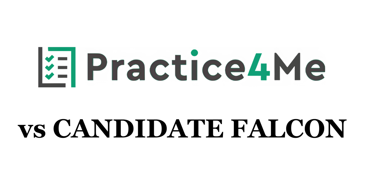 Practice4Me vs Candidate Falcon: Assessment Research or Interactive Practice?